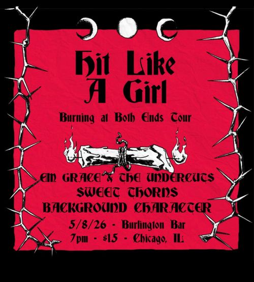 Hit Like A Girl: Burning At Both Ends Tour