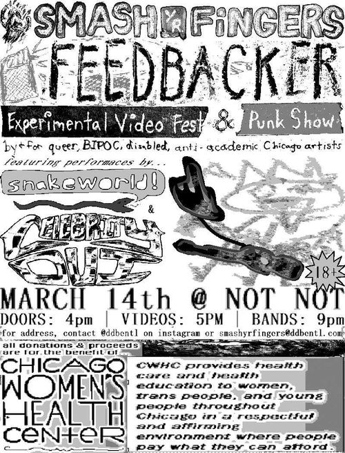SMASH YR FINGERS FEEDBACKER  Experimental Video Fest & Punk Show