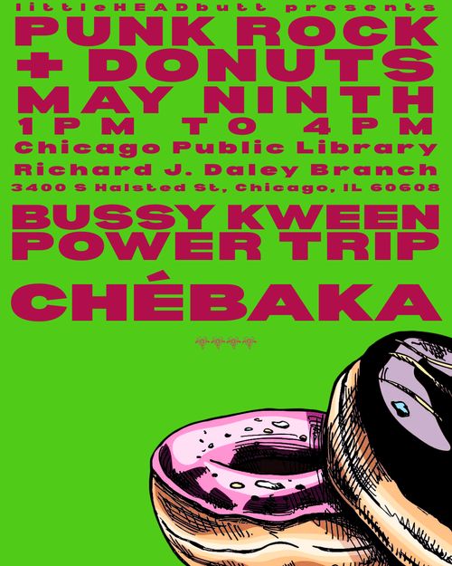 Punk Rock + Donuts with BUSSY KWEEN POWER TRIP & CHÉBAKA