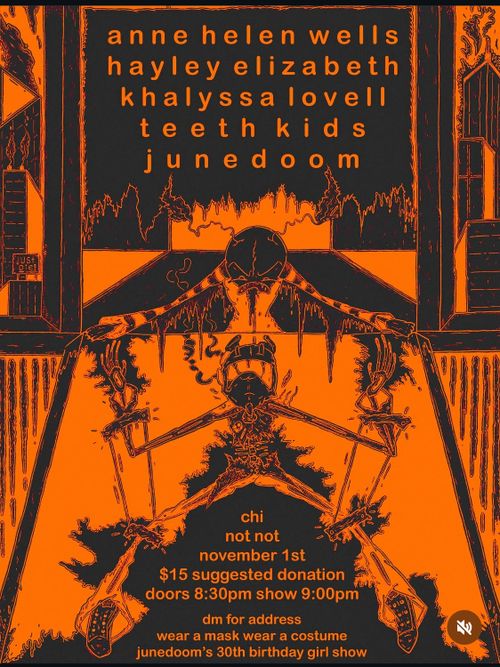 Anne Helen Wells / Hayley Elizabeth / Khalyssa Lovell / Teeth Kids / June Doom