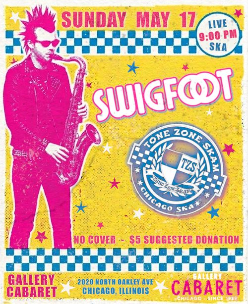 Swigfoot and Tone Zone Skam at The Gallery Cabaret in Chicago, May 17th