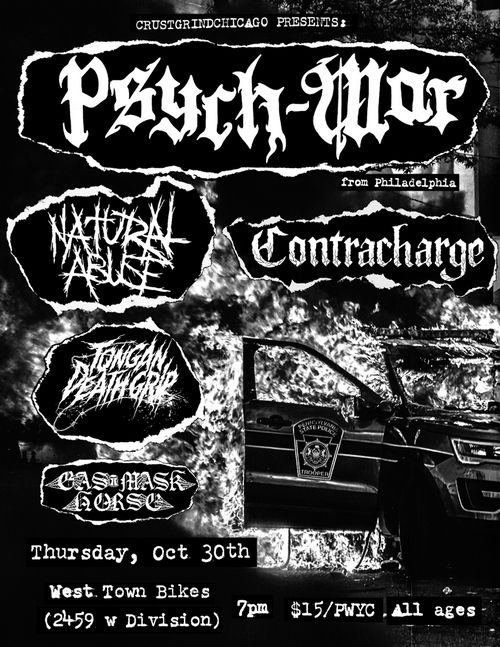 Crust/Grind Chicago PRESENTS: Psych War (Philadelphia), Natural Abuse, Contracharge, Gasmask Horse, Tongan Death Grip