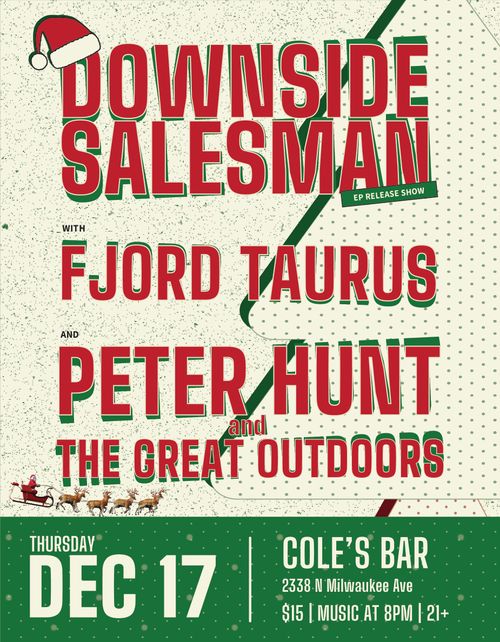Downside Salesman / Fjord Taurus / Peter Hunt and the Great Outdoors @ Cole's | 8pm | $15