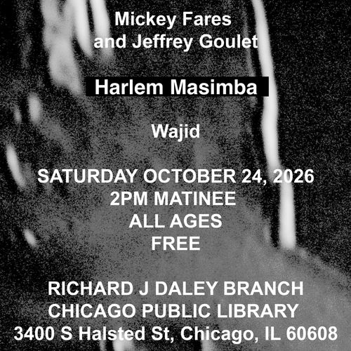 Mickey Fares and Jeffrey Goulet, Harlem Masimba, Wajid