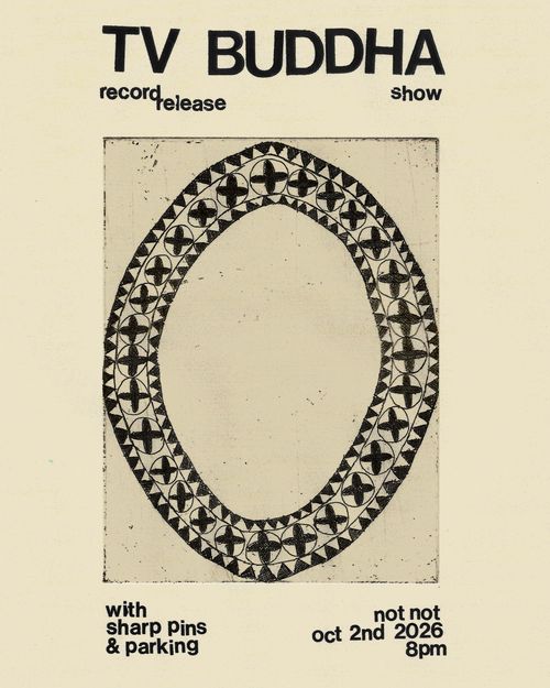 TV Buddha Album Release with Sharp Pins and Parking