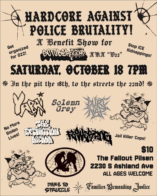 Hardcore Against Police Brutality! Get organized for O22!