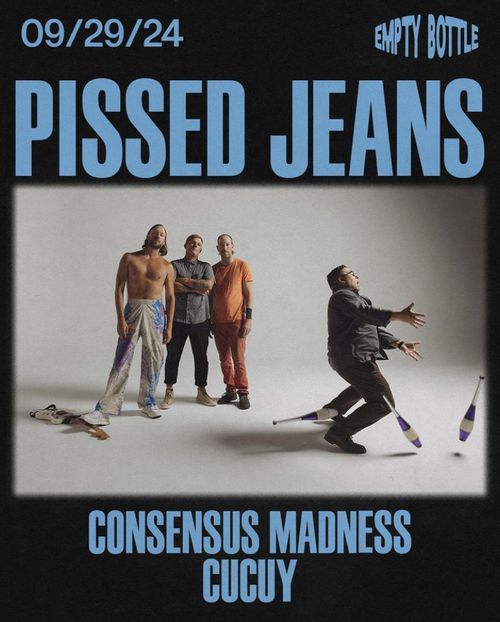 Pissed Jeans, Consensus Madness, Cucuy