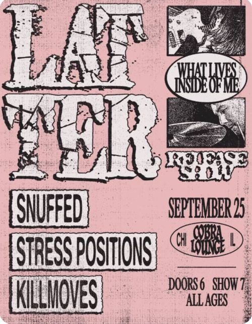 Latter "What Lives Inside of Me" Record Release