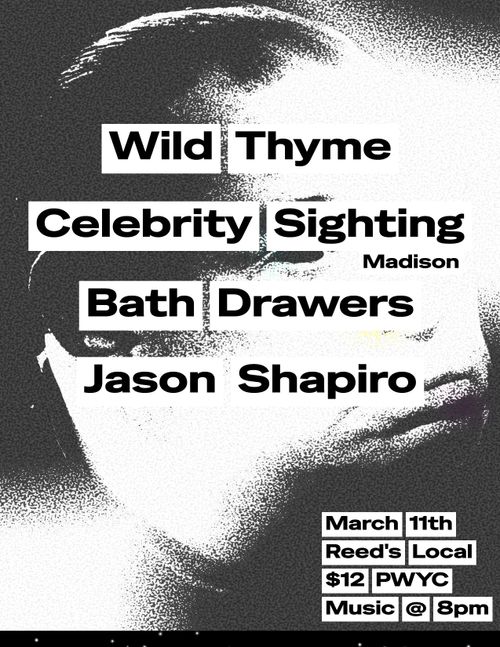 Celebrity Sighting (Madison) w/ Wild Thyme, Bath Drawers, and Jason Shapiro