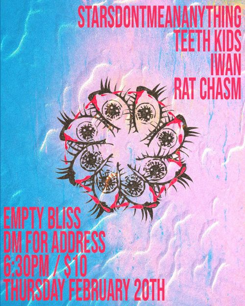 Starsdontmeananything (NM) / Teeth Kids / Iwan / Rat Chasm