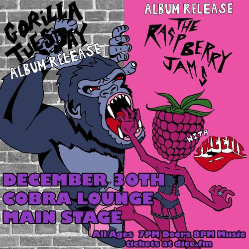Double Album Release show with Gorilla Tuesday and The Raspberry Jams